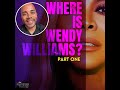 HOT TOPICS | Where Is Wendy Williams? Documentary Recap - Part One