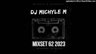 Mixset 62 - Road to Stasie 6 Wellington( Mixed by Dj Michyle M )2023