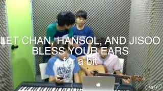 officially missing you - cover by jisoo, hansol, and chan