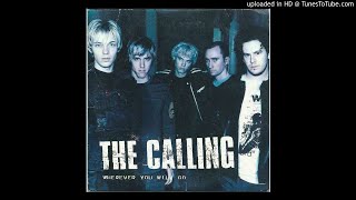 The Calling - Wherever You Will Go