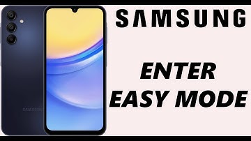 How To Enter Easy Mode On Samsung Galaxy Phone