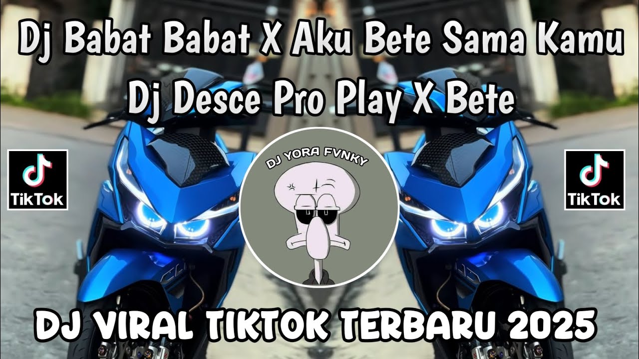 DJ BABAT BABAT X AKU BETE SAMA KAMU || DJ DESCE PRO PLAY X BETE VIRAL TIKTOK TERBARU 2025 