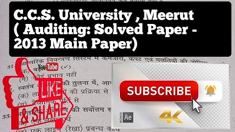 C.C.S. University , Meerut ( Auditing: Solved Paper - 2013 Main Paper)
