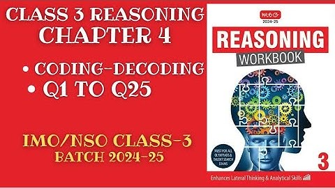 Reasoning Workbook Class-3 Chapter-4 Coding-Decoding (Q1-Q25) for 2024-25