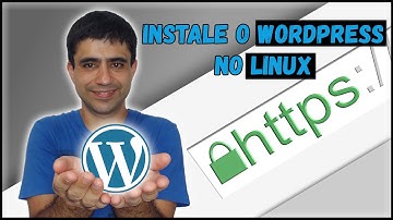 Tutorial 23 | Instalação do Wordpress no Linux | PASSO A PASSO