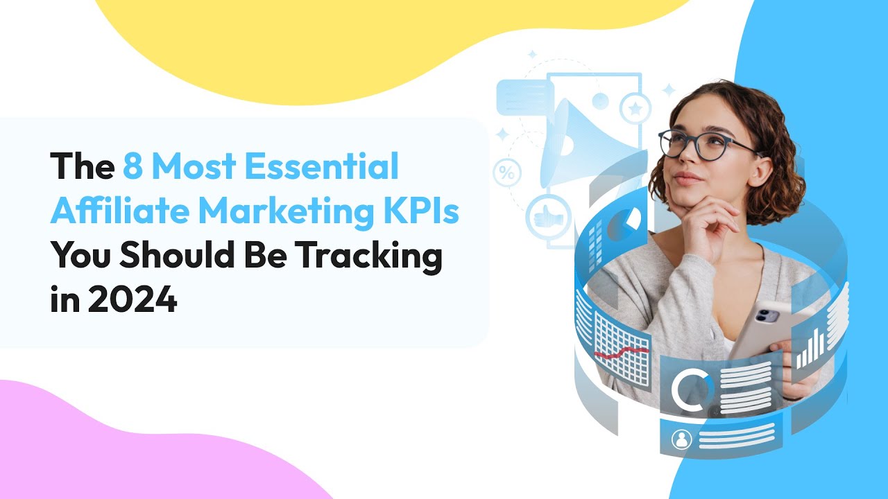 Mastering Affiliate Marketing: Essential KPIs for Success in 2024 | Wati