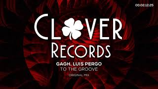 CVR156: GAGH, LuisPergo- To The Groove (Original Mix)