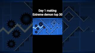 Day 1 Making Extreme Demon #geometrydash #shorts