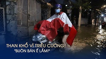 Dân quận 7 than khổ vì triều cường: “Con em đi học rất là cực khổ”