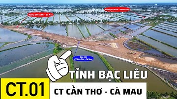 CAO TỐC CẦN THƠ - CÀ MAU TẠI NÚT IC8 HUYỆN HỒNG DÂN, TỈNH BẠC LIÊU | CUỐI 6/2024