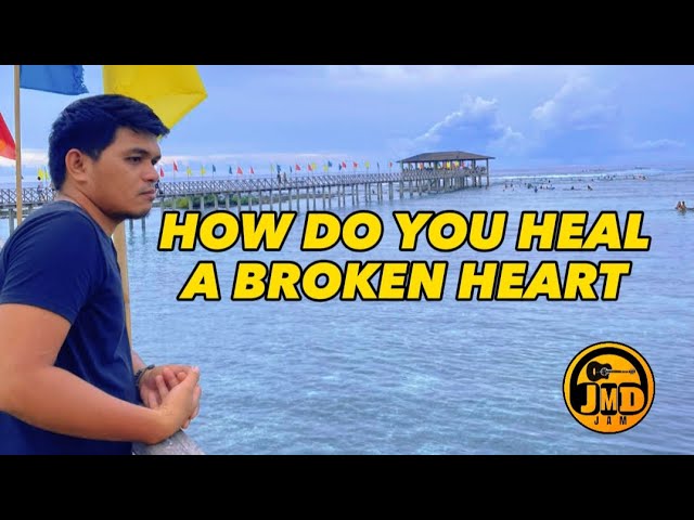How Do You Heal A Broken Heart - JMD | Acoustic Live
