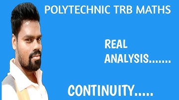 PG AND POLYTECHNIC TRB MATHS 2020 || CONTINUITY OF A FUNCTION VARIOUS APPROACHES
