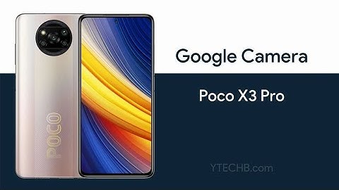 Best camera app for Poco X3 Pro | Best GCam | Better than stock camera |
