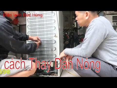 Video Cách Thay dàn Nóng Tủ Lạnh và nạp ga - youtube