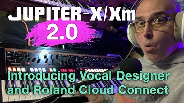 Roland JUPITER v2.0 - Vocal Designer & Roland Cloud Connect -New JUPITER-X / Xm Synthesizer Firmware