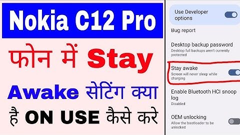 Nokia C12 pro me stay awake setting on use kaise kare।how to enable use stay awake in nokia c12 pro