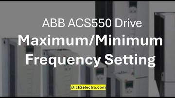 ABB ACS550 drive maximum/minimum frequency parameter & programming