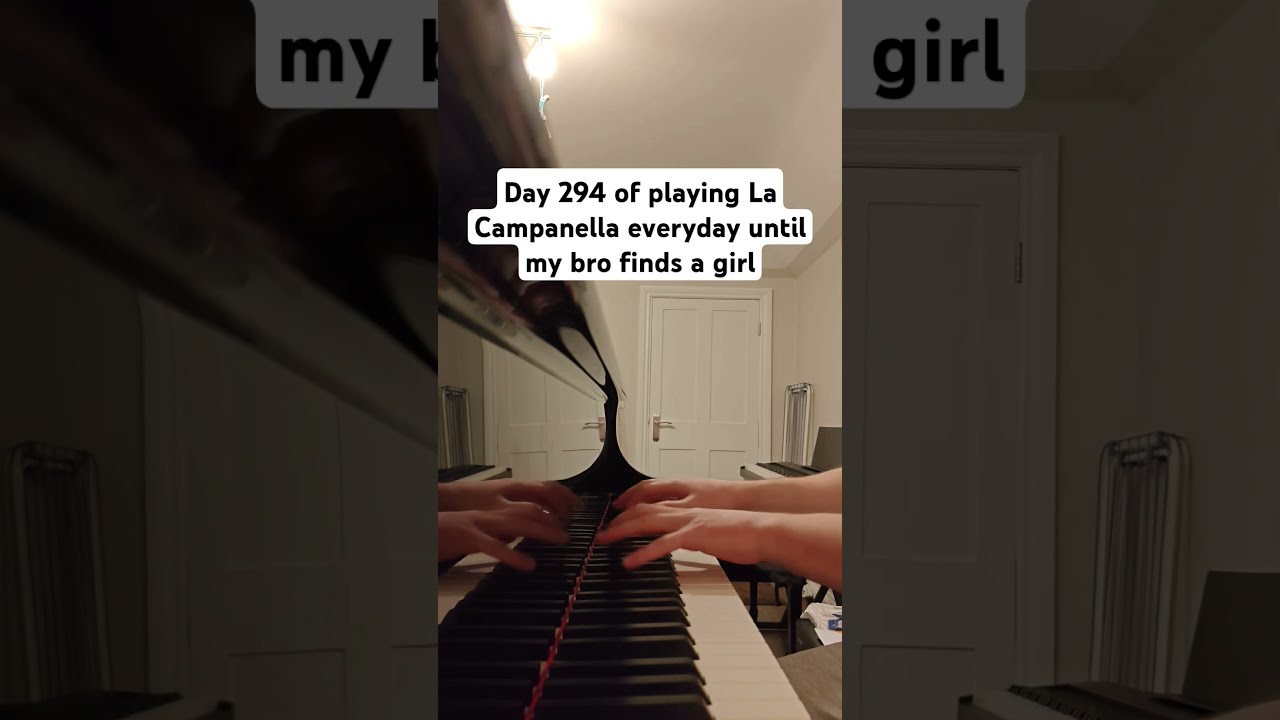 Day 294 Of Playing La Campanella Piano