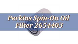 Information GH Perkins Spin On Oil Filter 2654403, manufacturer, supplier, factory, wholesale Update
