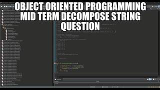 Object oriented programming mid term decompose string question