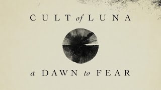 Cult of Luna - Lay Your Head to Rest