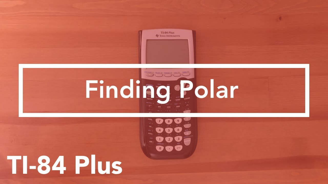 Where to find Polar (TI-84 Graphing Calculator) - YouTube
