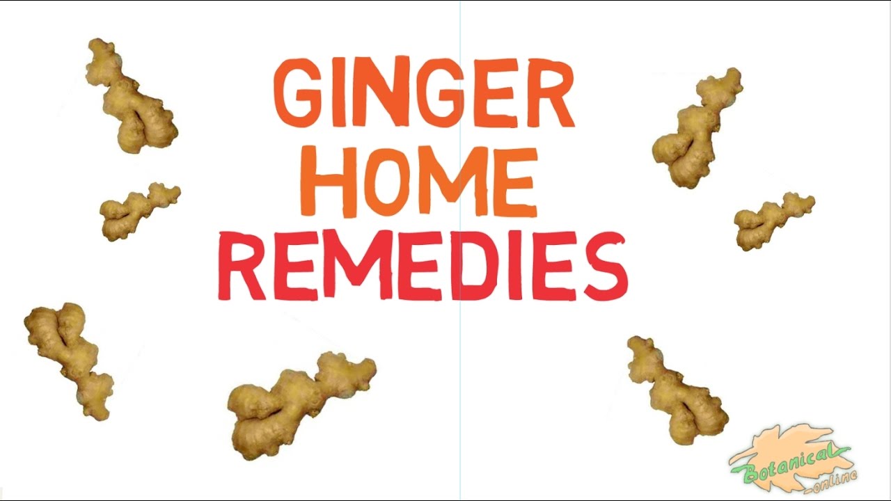 Ginger home remedies YouTube