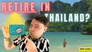 Retire in Thailand?  All Retirement & Long-Stay Visas Explained (2026 Guide)