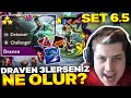 ABOOOOOV NAPIYOSUN DRAVEN ?! SET 6.5 LEVO LOL TAKTİK SAVAŞLARI