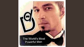 Diegodiego - The World's most powerful man