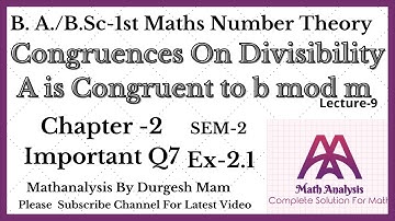 Ex.2.1 Congruences Important Q7 || a is congruent to b mod m || Number Theory B.A/B.Sc - 1st Year