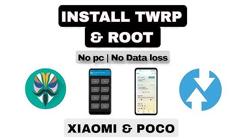 Install TWRP & Root Poco F1 + All Xiaomi Devices Without PC And without losing Data | Magisk Guide