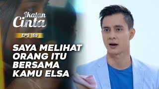 Rafael Memberitahu Apa Yang Ia Lihat Kepada Elsa | IKATAN CINTA | EPS.159 (4/5)