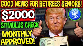 TRUMP&#39;S STIMULUS BILL IS IN ACTION! $2000 STIMULUS CHECK PAYMENTS APPROVED &amp; SENT TO SENIOR RETIREES