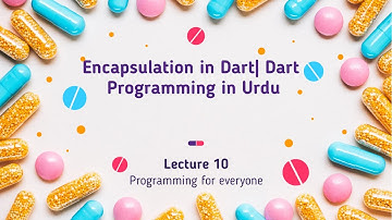Encapsulation  in dart| Dart programming for beginners