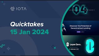 IOTA Quicktakes 15.01.2024: Q4 Progress Report & Survey, LayerZero Integration with Shimmer and MORE