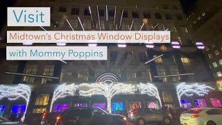 Visit Midtown's Christmas Window Displays with Mommy Poppins