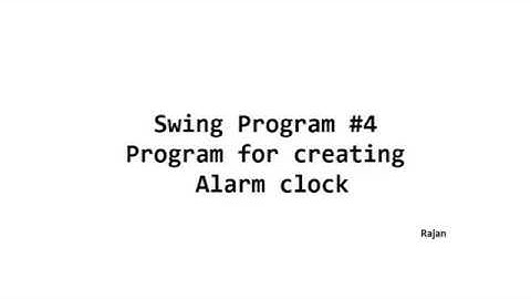 Swing Program #4 :: Design a Alarm Clock in Java