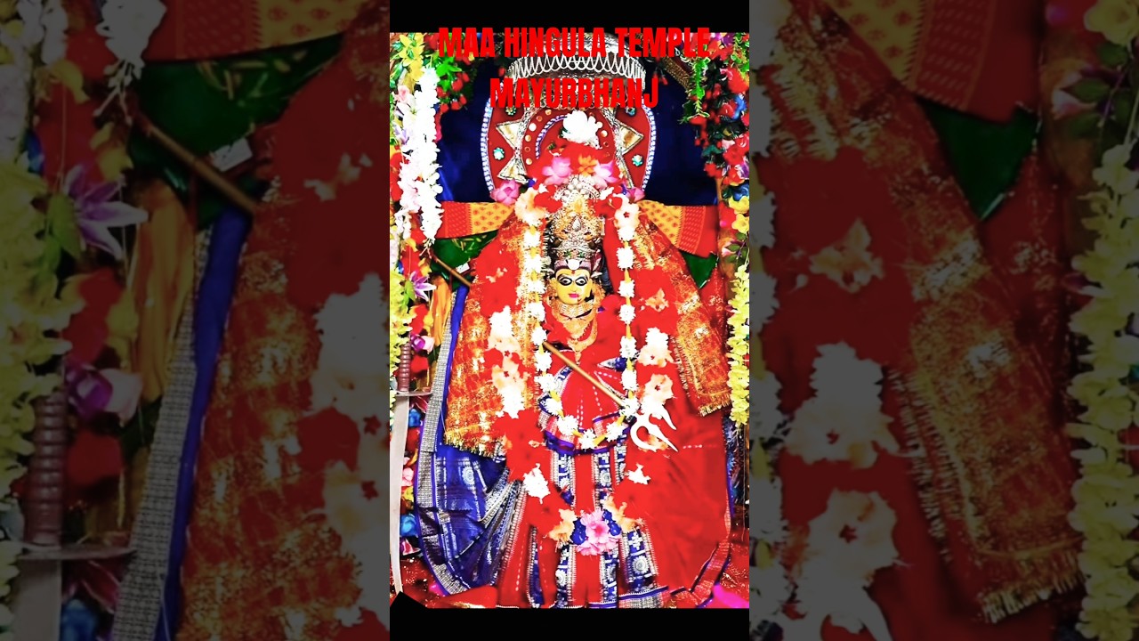 MAYURBHANJ'S Amazing Maa Hingula Temple? 💯🙏⚡️🛕🙏💯 