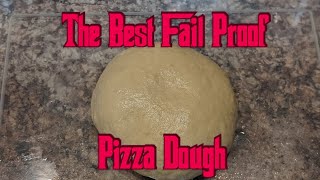 HOW TO Make the BEST FAIL PROOF Pizza Dough PART 1
