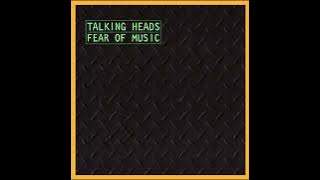 Talking Heads - Fear Of Music (1979)