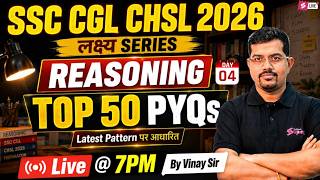 SSC CGL/ CHSL 2026 | Top 50 SSC CGL/ CHSL Reasoning PYQs | SSC CGL/ CHSL Reasoning by Vinay Sir