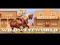 [Wild West World - Игровой процесс]