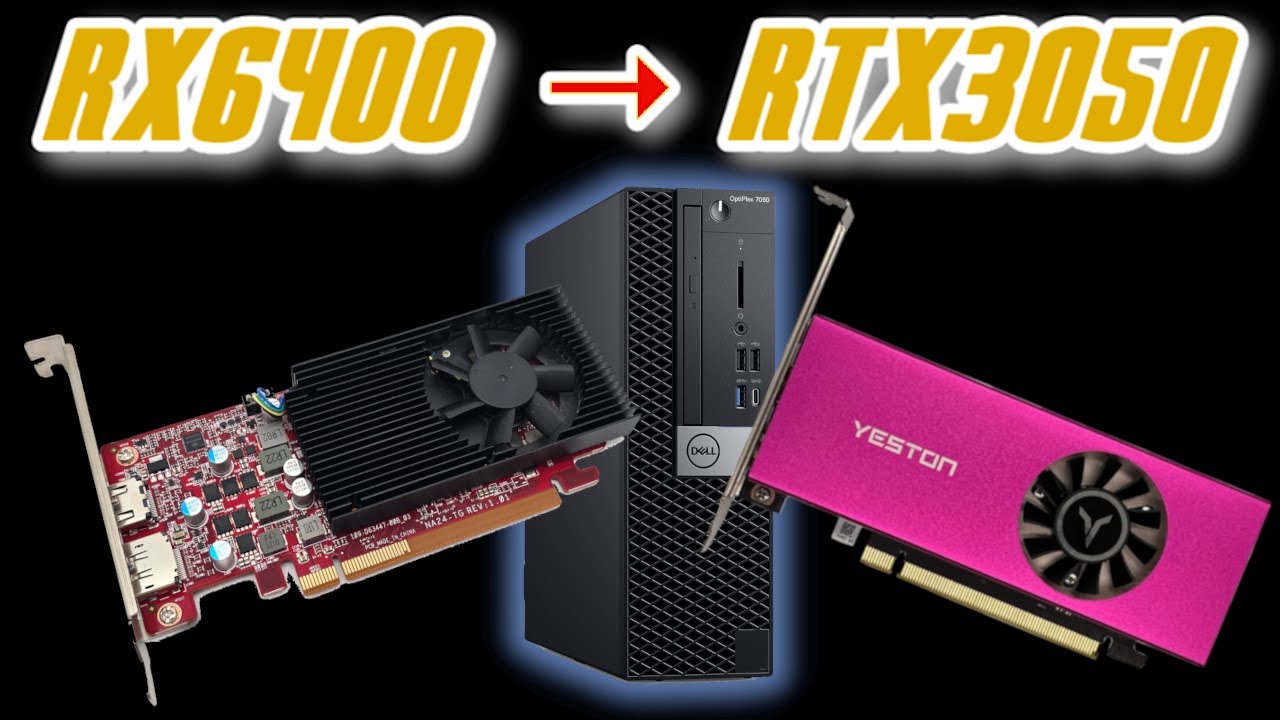 RX 6400 Out, RTX 3050 In | Quick Dell 7060 SFF Upgrade - YouTube