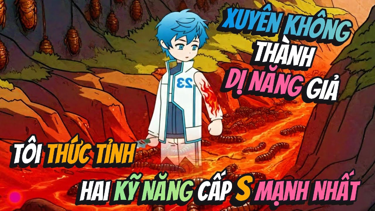 Xuyên Không Thành Dị Năng Giả Tôi Thức Tỉnh Hai Kỹ Năng Cấp S Mạnh Nhất | BB VietSub