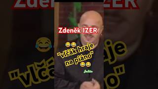 Zdeněk IZER : Vlčák hraje na piáno 😂😂😂 #izer #vtip #vtipy #indianfanda #shorts