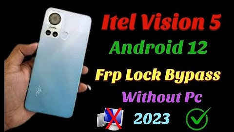 Itel Vision 5,, Android 12,, Frp Bypass || All Itel Android 12 Unlock Frp, Without Pc, 2023