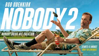 ‘Nobody 2’ official trailer