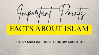 Facts About Islam Every Muslim Should Know Islamic Knowledge True Islamic Facts