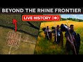 What was it like to journey beyond romes rhine frontier documentary